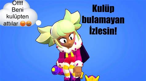 Brawl Stars Ama KulÜp Bulamayanlar İzlesİn Yenİ KulÜbÜm 🤩 Brawl