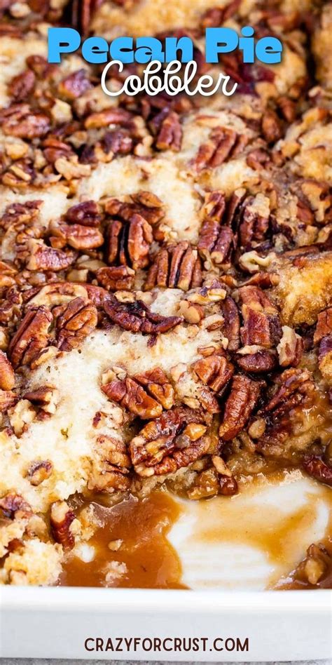 Best Ever Pecan Pie Cobbler Crazy For Crust Recipe Cobbler