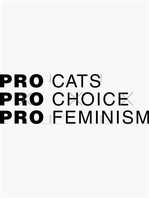 Pro Cats Pro Choice Pro Feminism Sticker For Sale By Citynoir