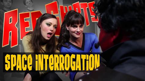 Red Shirts The Series Ep 205 Space Interrogation Feat Deanna Russo Star Trek Parody