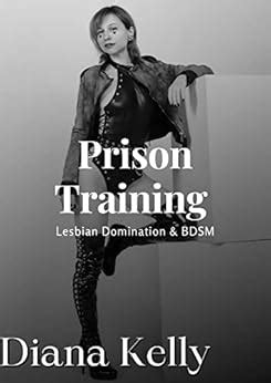 Prison Training First Day Lesbian Domination BDSM Book 2 Prison