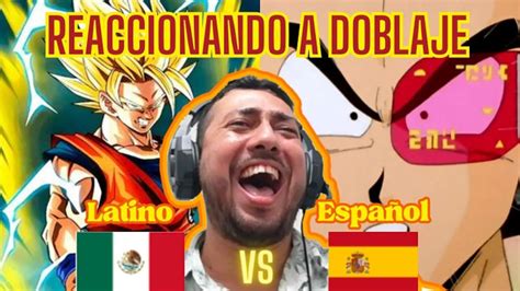 Reaccionando a doblaje latino vs español YouTube