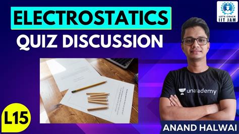 Electrostatics L Quiz Discussion Let S Crack Iit Jam Anand