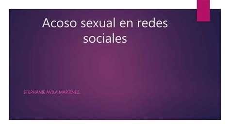 Acoso Sexual En Redes Sociales Ppt Descarga Gratuita