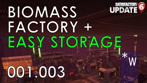 Satisfactory Biomass Factory And Storage Mega Base Let S Play