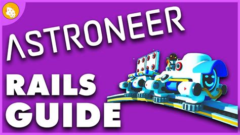 Astroneer | Rails Update Guide - YouTube