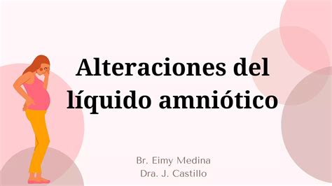 Alteraciones Del Liquido Amni Tico Polihidramnios Y Oligoamnios Pptx