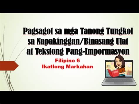 Pagsagot Sa Mga Tanong Tungkol Sa Napakinggan Binasang Tekstong Pang