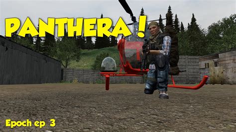 Panthera Arma 2 Dayz Epoch Mod Ep 3 Youtube