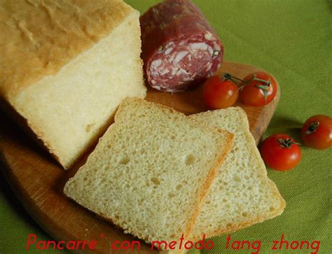 Pancarre Con Metodo Tang Zhong Ricetta Lievitata Ricette Idee