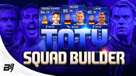 Fifa Team Of The Year Squad Builder W Toty Neuer Toty Lahm Toty