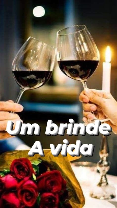 Pin Em Pensamentos Um Brinde A Vida Frases De Amor Imagens