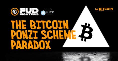 Bitcoin Magazine On Linkedin The Bitcoin Ponzi Scheme Paradox