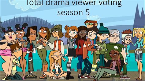 Total Drama Viewer Voting Season Episode Youtube