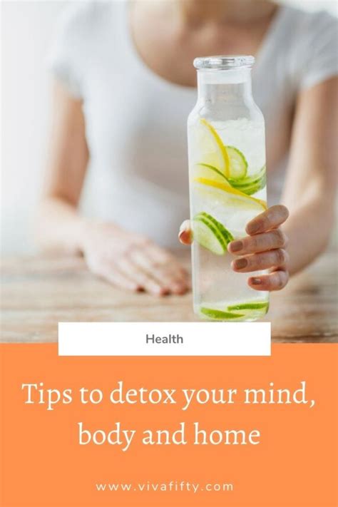 How To Detox Your Mind Body And Home Viva Fifty