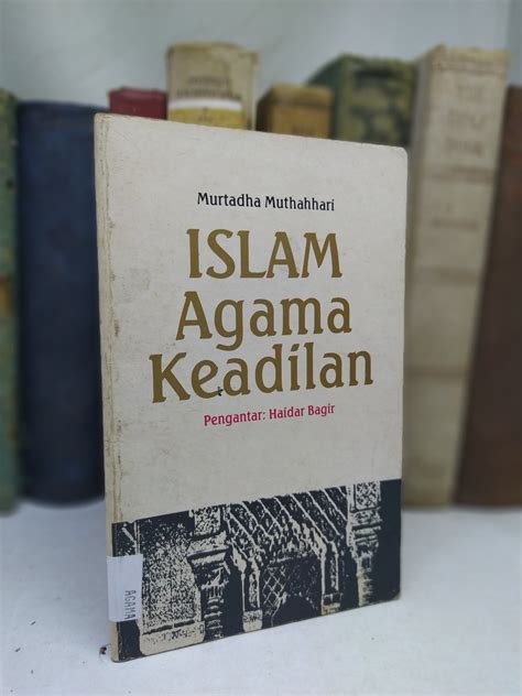 Ig Warungsejarahri On Twitter Islam Agama Keadilan Oleh Murtadha