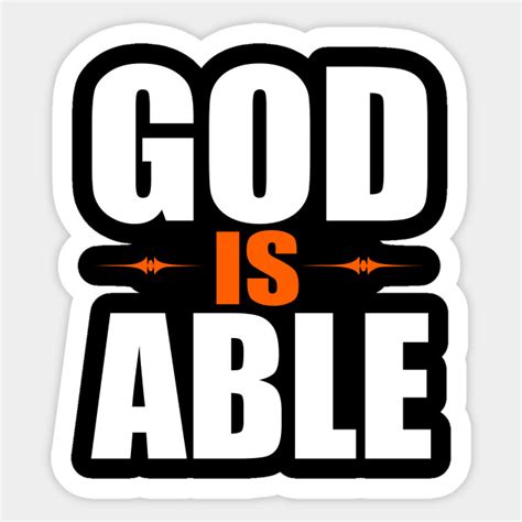 God Is Able Christian Sticker Teepublic