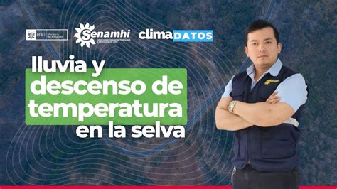 Climadatos Senamhi Incremento De Viento Y Descenso De Temperatura En La Selva 120623 Youtube