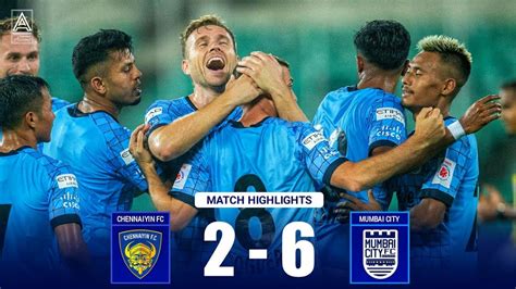 Chennaiyin FC Vs Mumbai City FC 2 6 Match Highlights Hero ISL