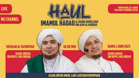 🔴live Haul Imam Al Haddad Ke 312 Bersama Habib Jindan Youtube