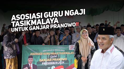 GANJAR PRANOWO DARI ASOSIASI GURU NGAJI TASIKMALAYA AGUNG YouTube