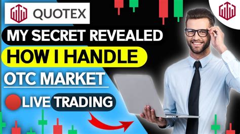 My Secret Revealed How I Trade On Quotex Otc Market Quotex Binary