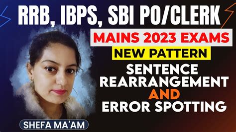 New Pattern Sentence Rearrangement And Error Spotting For Rrb Ibps Sbi