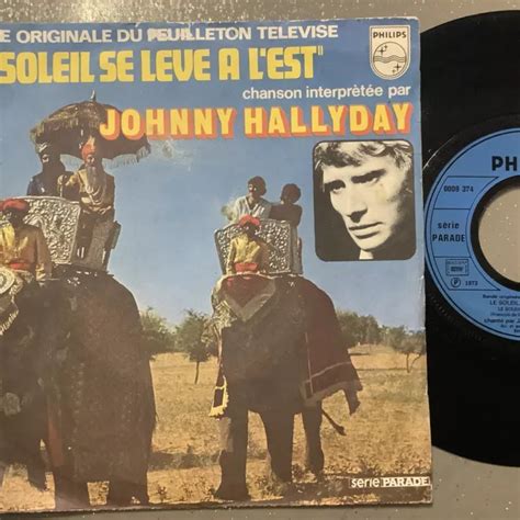 Sp T Johnny Hallyday Le Soleil Se L Ve Lest Eur