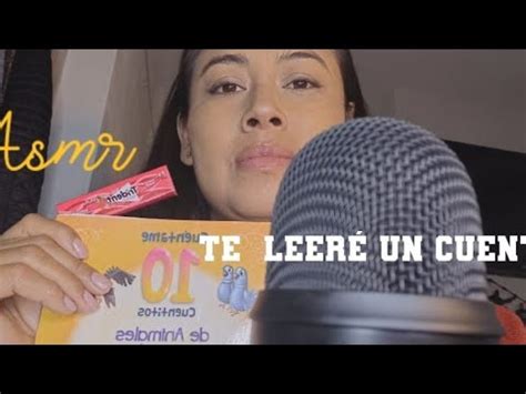 ASMR EN ESPAÑOL TE LEO UN CUENTO MASCANDO CHICLE Para DORMIR YouTube