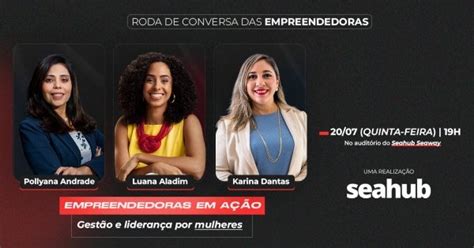 Empreendedoras Em A O Gest O E Lideran A Por Mulheres Em Natal Sympla