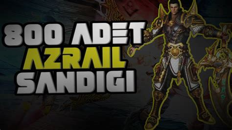 800 ADET AZRAİL SANDIĞI AÇIMI Metin2 YouTube