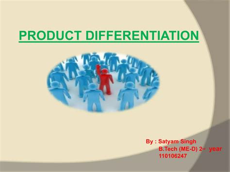 differentiation of products | PPTX | Business | Business and Finance