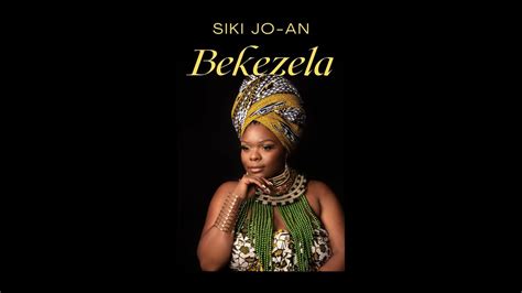 Bekezela Siki Jo An Official Audio YouTube