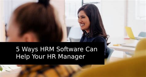 5 Ways Hrm Software Can Help Your Hr Manager Prospero Blog