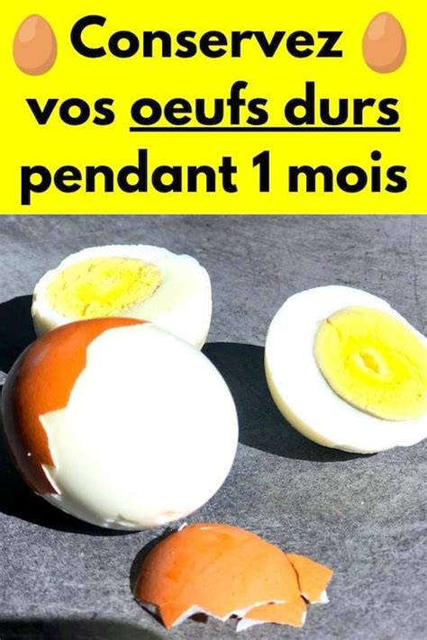 Comment Conserver Des Oeufs Durs Pendant Mois Sans Risques