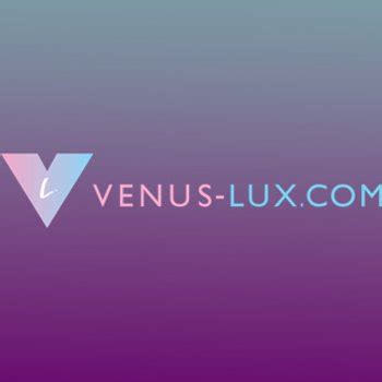 Venus Lux Has The Top Hottest Hardcore Pornstars
