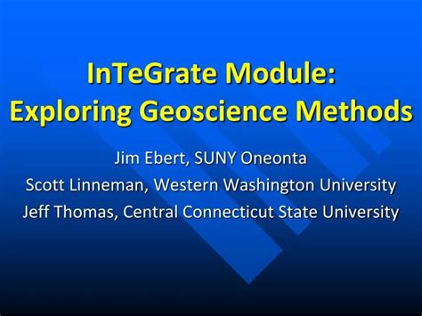 PPT - InTeGrate Module: Exploring Geoscience Methods PowerPoint Presentation - ID:9550996