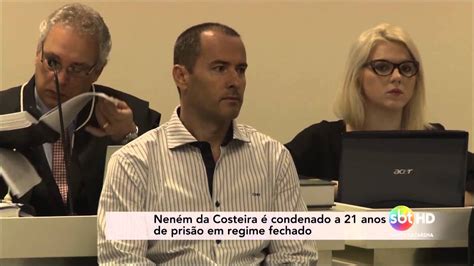 Neném Da Costeira é Condenado A 21 Anos De Prisão Em Regime Fechado