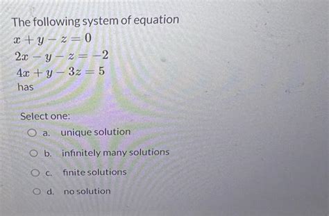 Solved The Following System Of Equation Begin Array