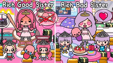 Rich Bad Sister Vs Rich Good Sister 🥺😡 Sad Story Toca Life Story Toca Boca Youtube