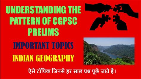 Indian Geography Understanding The Pattern Of Cgpsc Prelims Cgpsc