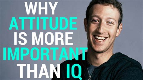 Why Attitude Is More Important Than Iq Youtube