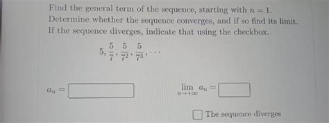 Solved Find The General Term Of The Sequence Starting With