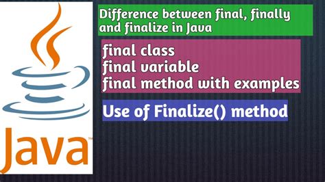 Difference Between Final Vs Finally Vs Finalize In Java Final Keyword