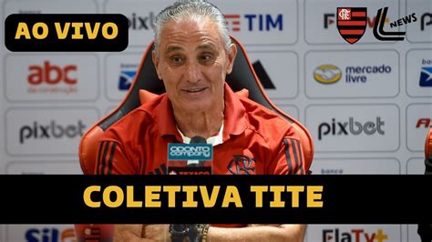 Coletiva Tite Ao Vivo Direto Da Arena Do Gr Mio Flamengo X Gr Mio