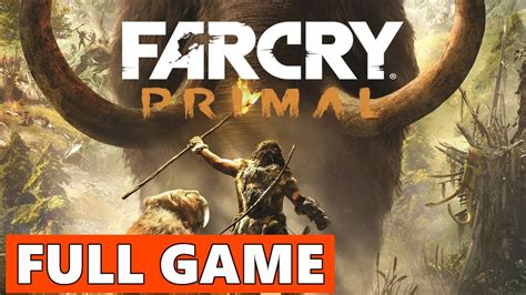 Far Cry Primal FULL Walkthrough Gameplay No Commentary PC Longplay