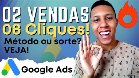 Google Ads Para Afiliados Vendas Cliques Veja O Que Eu Fiz