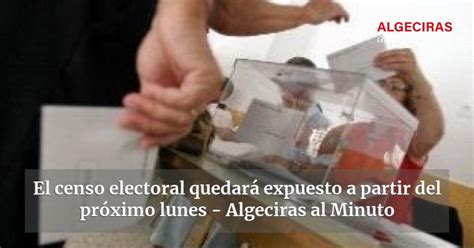 El censo electoral quedará expuesto a partir del próximo lunes