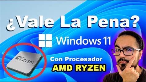 No es Compatible el Procesador con Windows 11 Soluciones Aquí