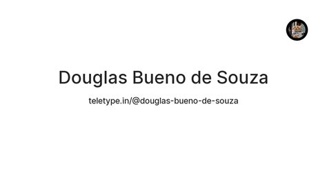 Douglas Bueno De Souza Teletype